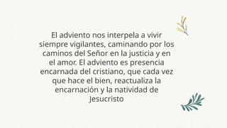 Adviento, espera del Señor y conversión. | PPTX