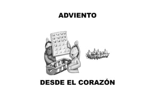 Adviento desde el corazón