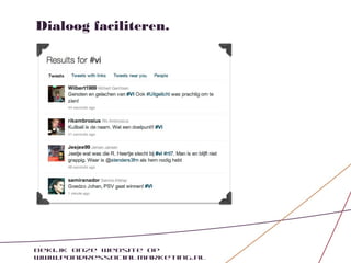 Dialoog faciliteren.




Bekijk onze website op
www.pondressocialmarketing.nl
 