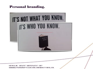 Personal branding.




Bekijk onze website op
www.pondressocialmarketing.nl
 