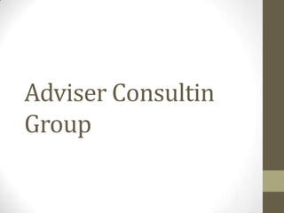 Adviser Consultin
Group
 