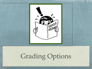 Grading Options 