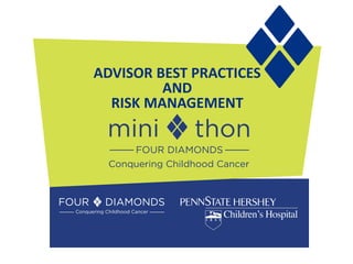 ADVISOR BEST PRACTICES 
AND 
RISK MANAGEMENT 
 