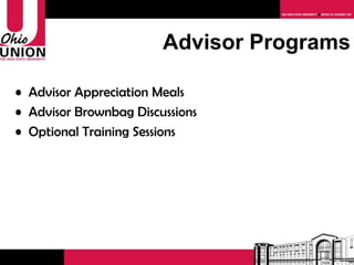 Advisor Appreciation Meals Advisor Brownbag Discussions Optional Training Sessions Advisor Programs 