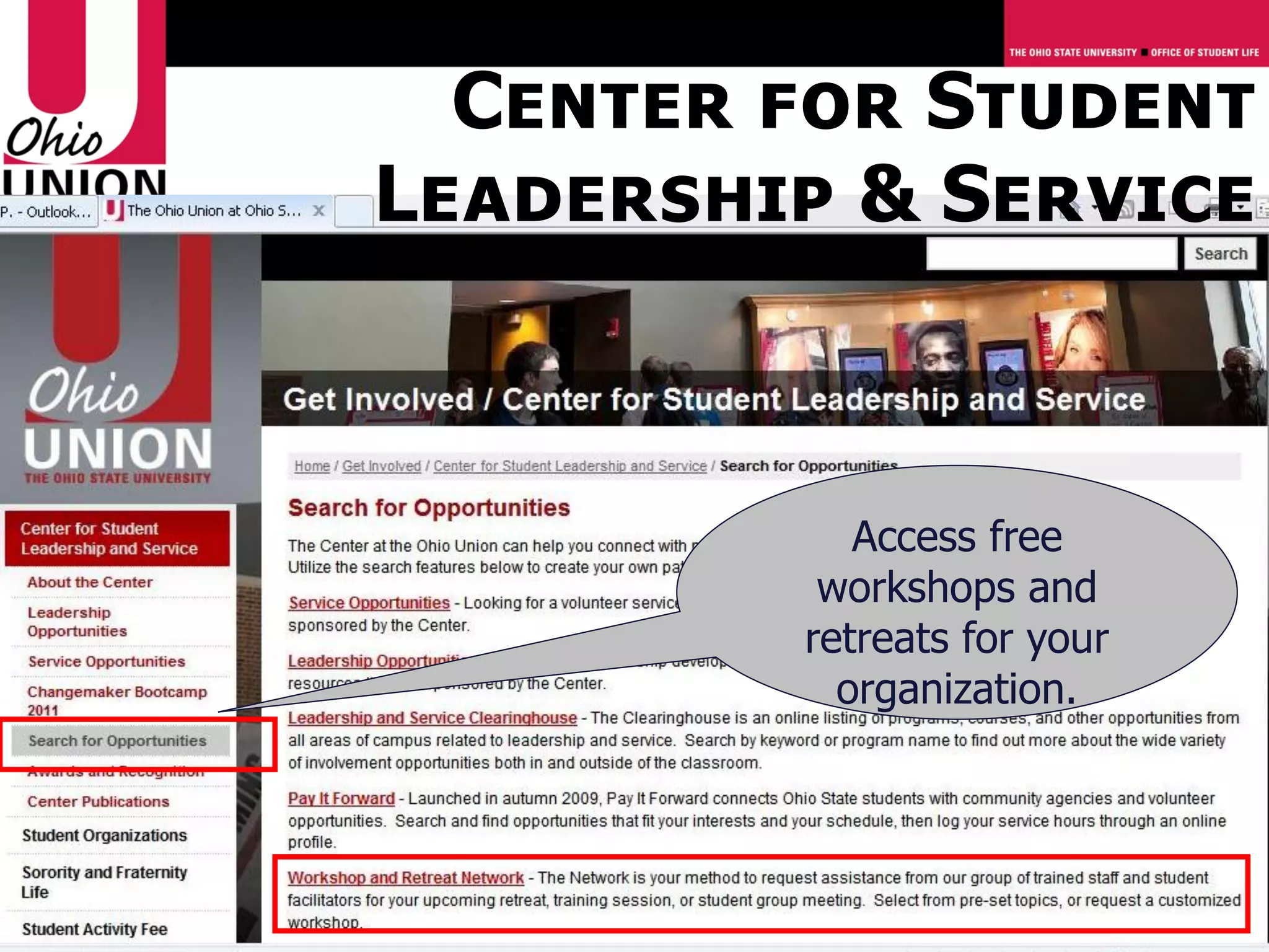 Center for Student
Leadership & Service



            Access free
          workshops and
         retreats for your
           organization.
 