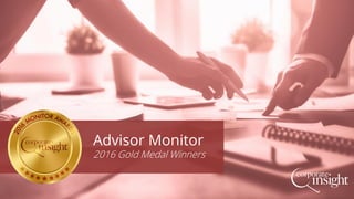 Advisor Monitor
2016 Gold Medal Winners
 