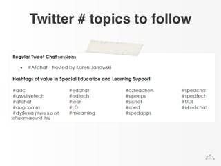 Twitter # topics to follow 
 