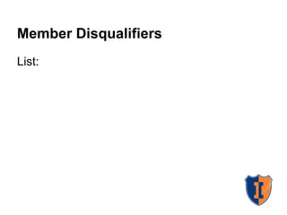 Member Disqualifiers
List:
 