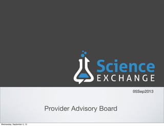 05Sep2013
Provider Advisory Board
Wednesday, September 4, 13
 