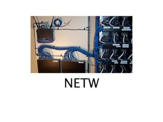 NETW
 