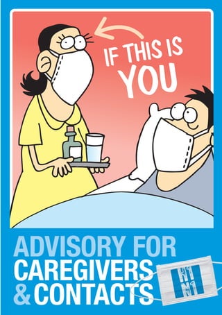 ADVISORY FOR
CAREGIVERS
&CONTACTS
 