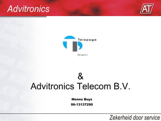 & Advitronics Telecom B.V. Menno Buys  06-13137290  