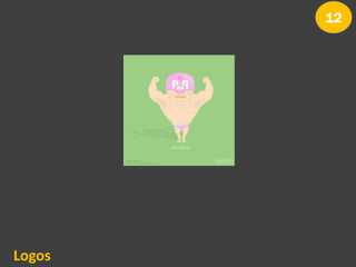12
Logos
 
