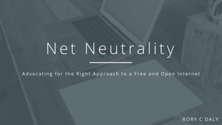 Net Neutrality Advocacy
