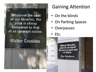 Gaining AttentionOn the blinds