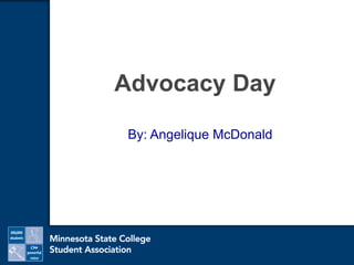 Advocacy Day
By: Angelique McDonald
 