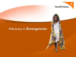 Advocacy in Emergencies
 