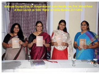 Advocate Saumya Uma, Dr. Ranjanakumari, Actor Nandita Das, Prof. Vibhuti Patel
        at Book Launch on ‘Girls’ Rights’ at Vacha, Mumbai, 23-11-2012
 
