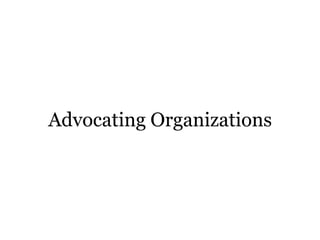 Advocating Organizations  