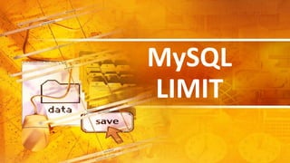 MySQL
LIMIT
 