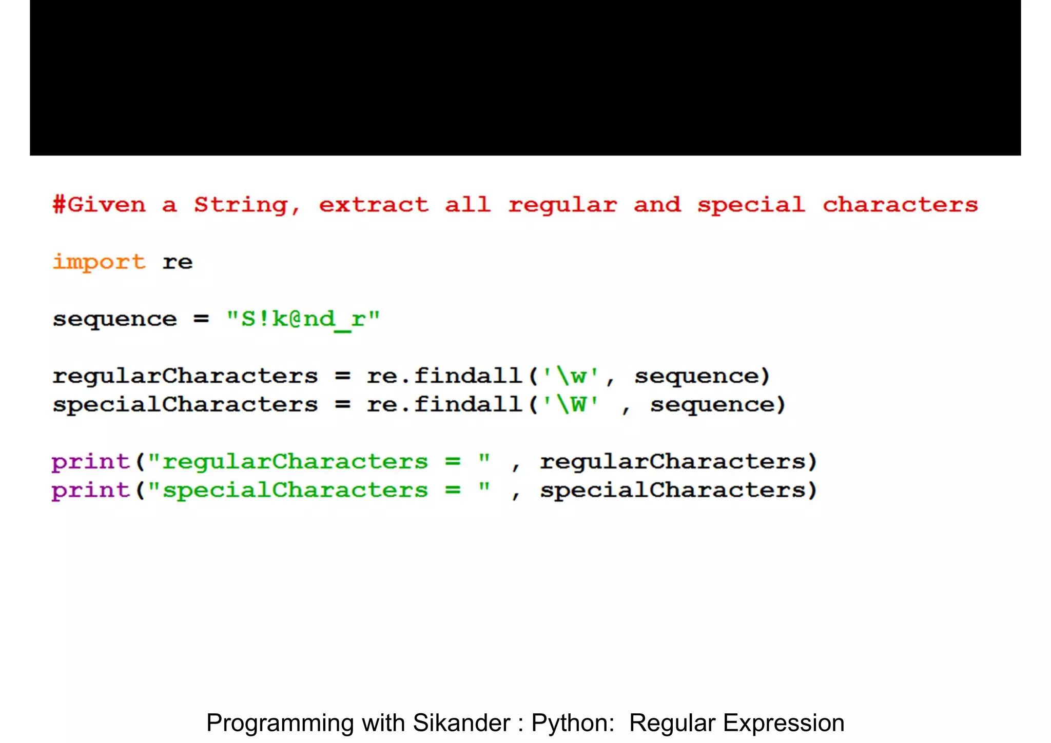 Programming with Sikander : Python: Regular Expression 