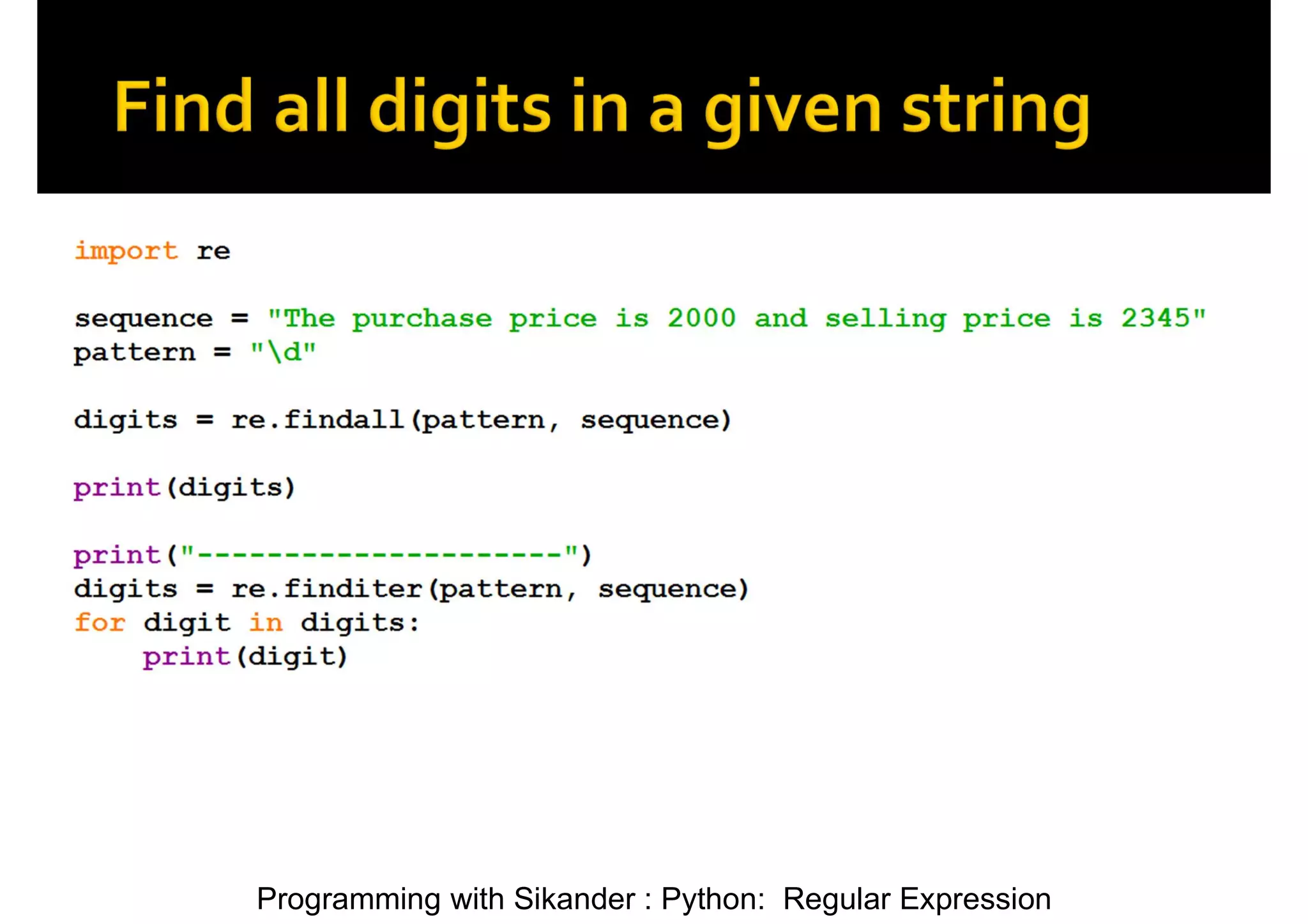 Programming with Sikander : Python: Regular Expression 