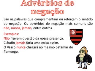ADVÉRBIO aula tipos de adverbios .pptx