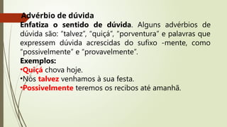 advérbios.pptx slide com informações sobre os adverbios | PPTX