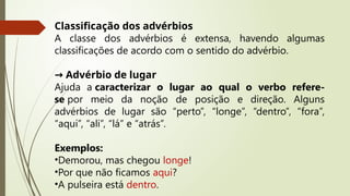 advérbios.pptx slide com informações sobre os adverbios | PPTX