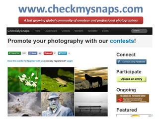 A fast growing global community of amateur and professional photographers
 