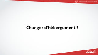 @MatinDigital #cantinenantes #ADW
Changer d'hébergement ?
 