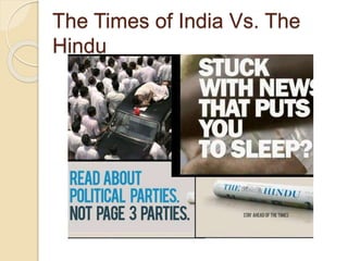 The Times of India Vs. The
Hindu
 