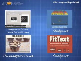 HTML5 + CSS3 + Wordpress = Responsive Web