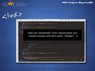 HTML5 + CSS3 + Wordpress = Responsive Web