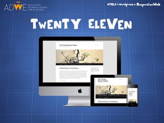 HTML5 + CSS3 + Wordpress = Responsive Web
