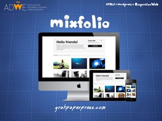HTML5 + CSS3 + Wordpress = Responsive Web