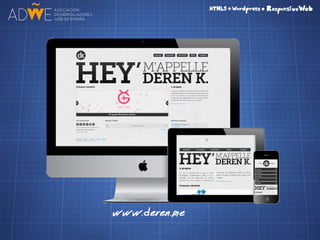 HTML5 + CSS3 + Wordpress = Responsive Web