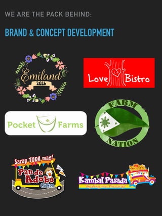 WE ARE THE PACK BEHIND:
BRAND & CONCEPT DEVELOPMENT
 