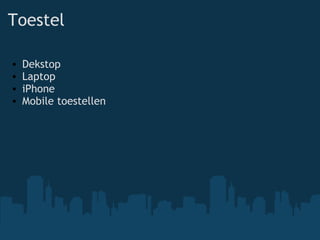 Toestel Dekstop Laptop iPhone Mobile toestellen 