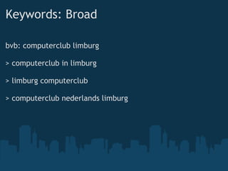 Keywords: Broad bvb: computerclub limburg > computerclub in limburg > limburg computerclub > computerclub nederlands limburg 