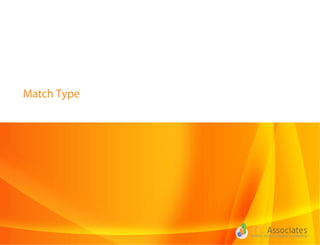 Match Type
 