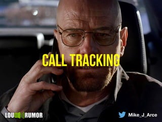 Mike_J_Arce
call tracking
 