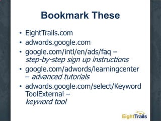 Organize Your Ad Groups for SuccessCreate tightly focused ad groupsOne feature or promotion per ad group, for example