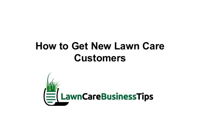how to get more lawn care customers with google adwords how to get lawn care customers