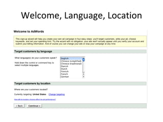 Welcome, Language, Location 