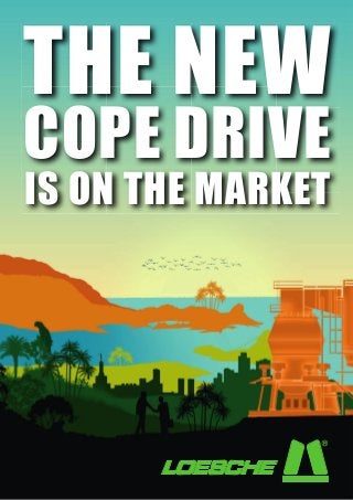 THE NEW
COPE DRIVE
IS ON THE MARKET
 