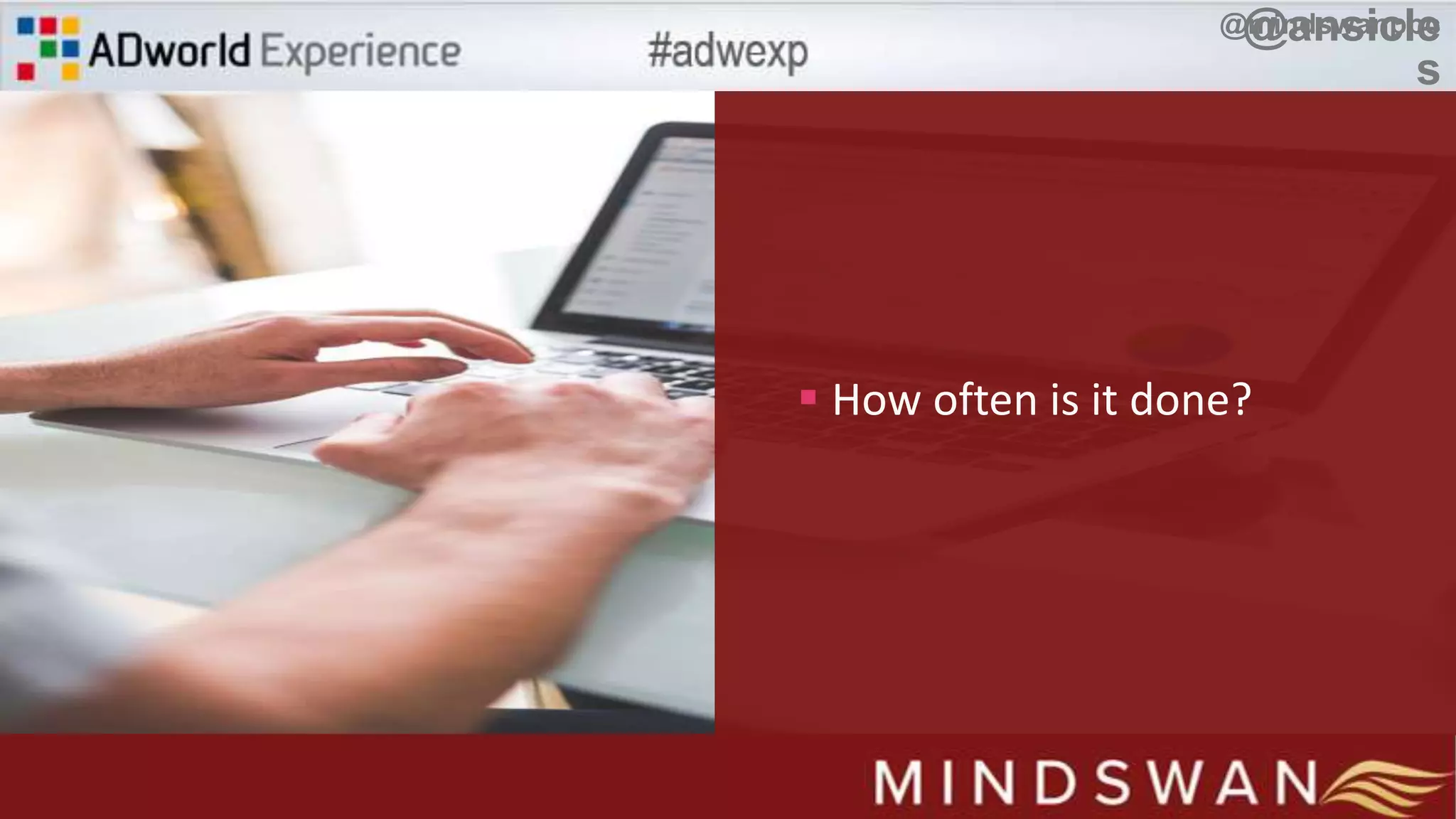 @ansicle
s
 How often is it done?
@mindswanppc
 