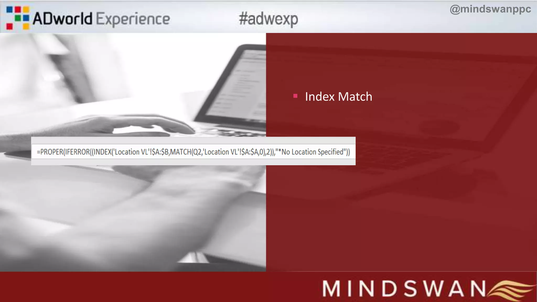  Index Match
@mindswanppc
 