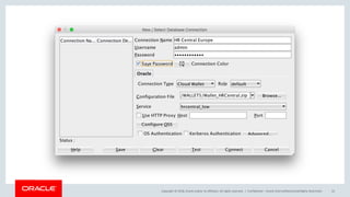 Copyright © 2018, Oracle and/or its affiliates. All rights reserved. | Confidential – Oracle Internal/Restricted/Highly Restricted 55
 