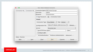 Copyright © 2018, Oracle and/or its affiliates. All rights reserved. | Confidential – Oracle Internal/Restricted/Highly Restricted 57
 